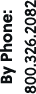 By Phone: 800.326.2082