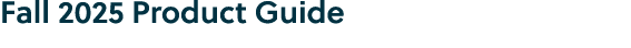 Fall 2025 Product Guide