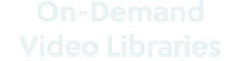 On Demand Video Libraries