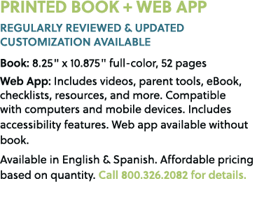 PRINTED BOOK + WEB APP REGULARLY REVIEWED & UPDATED CUSTOMIZATION AVAILABLE Book: 8.25\“ x 10.875\" full color, 52 pa...