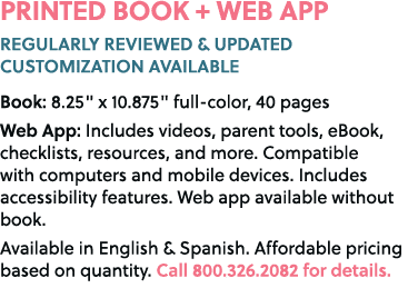 PRINTED BOOK + WEB APP REGULARLY REVIEWED & UPDATED CUSTOMIZATION AVAILABLE Book: 8.25\“ x 10.875\" full color, 40 pa...