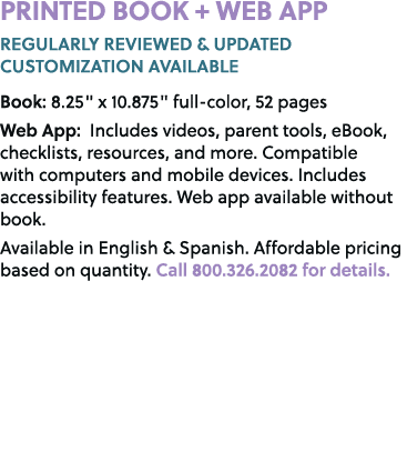 PRINTED BOOK + WEB APP REGULARLY REVIEWED & UPDATED CUSTOMIZATION AVAILABLE Book: 8.25\“ x 10.875\" full color, 52 pa...