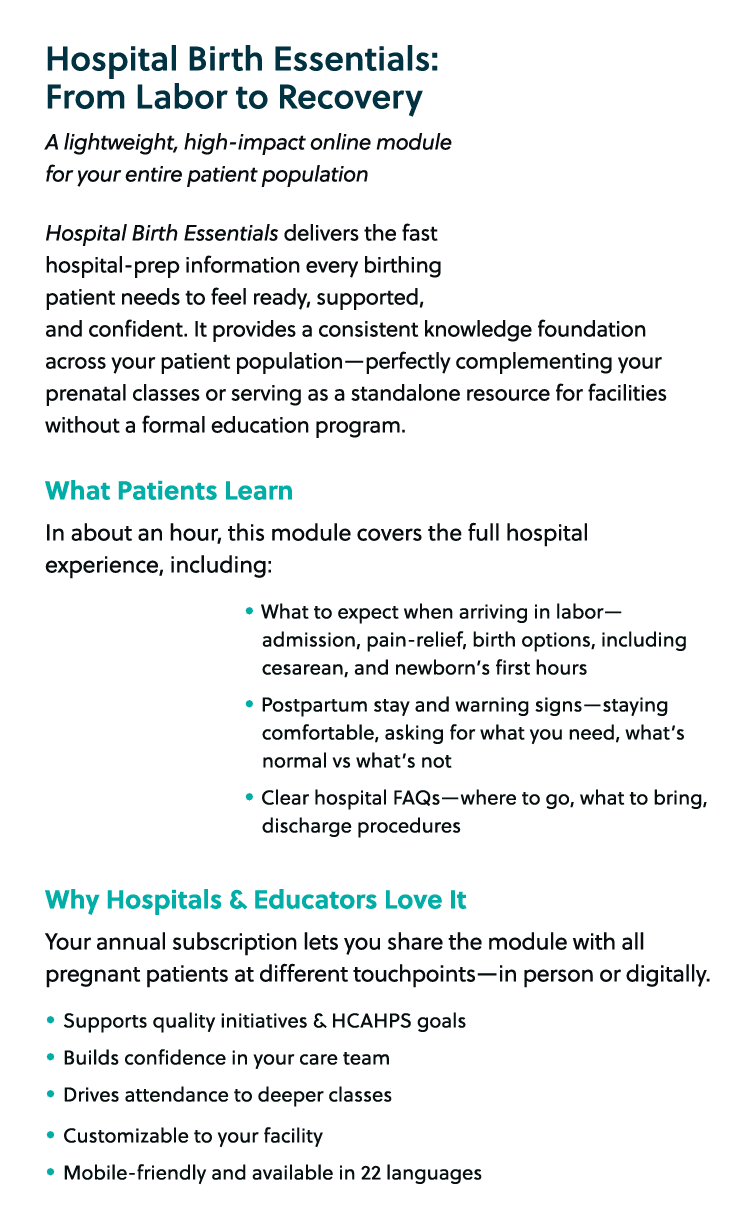 Hospital Birth Essentials: From Labor to Recovery A lightweight, high‑impact online module for your entire patient po...
