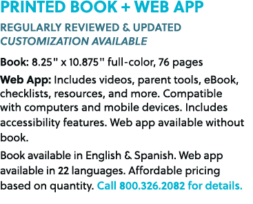 PRINTED BOOK + WEB APP REGULARLY REVIEWED & UPDATED CUSTOMIZATION AVAILABLE Book: 8.25\“ x 10.875\" full color, 76 pa...