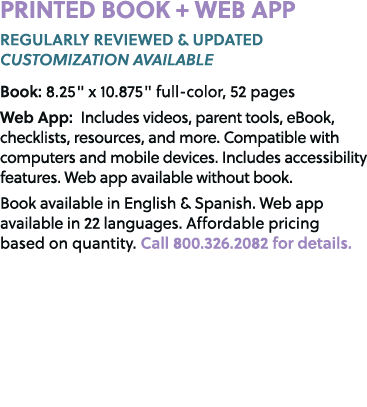 PRINTED BOOK + WEB APP REGULARLY REVIEWED & UPDATED CUSTOMIZATION AVAILABLE Book: 8.25\“ x 10.875\" full color, 52 pa...